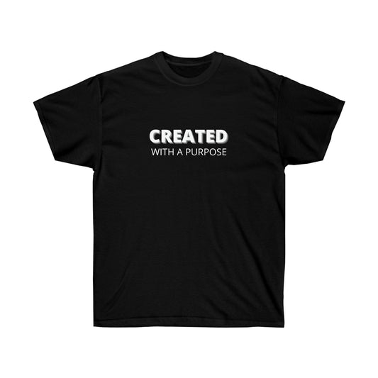 Created With A Purpose Tee