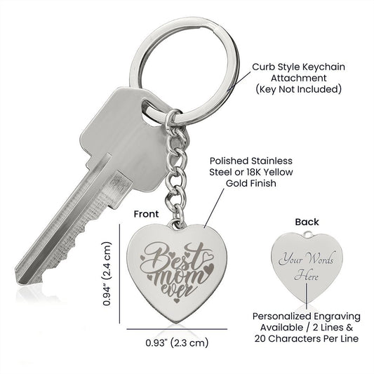 Best Mom Ever | Engraved Heart Keychain