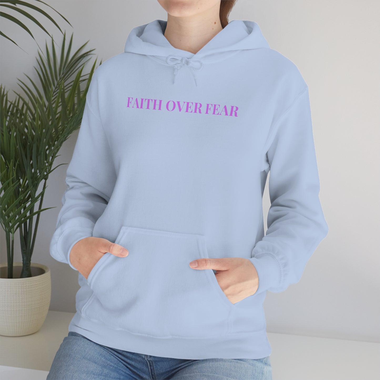 Faith Over Fear Hoodie