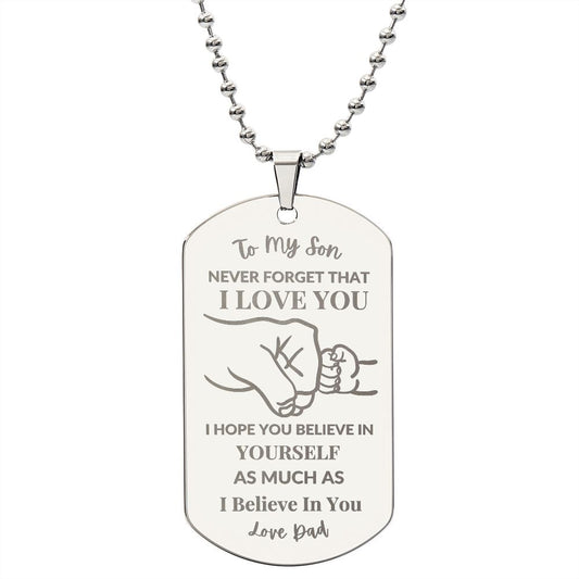 To My Son | I Believe In You | Dog Tag Necklace