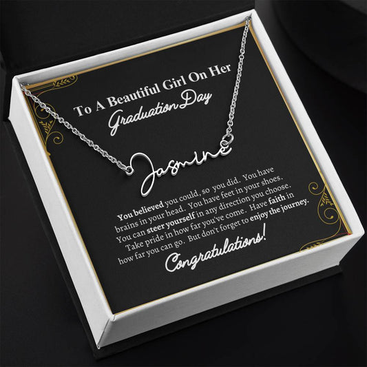 To A Beautiful Girl | Graduation Day | Signature Style Custom Name Necklace