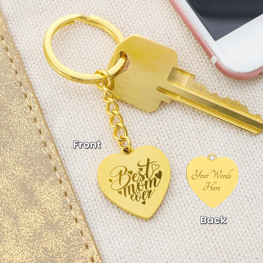 Best Mom Ever | Engraved Heart Keychain