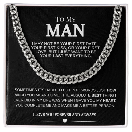 To My Man | My Last Everything | Cuban Link Necklace