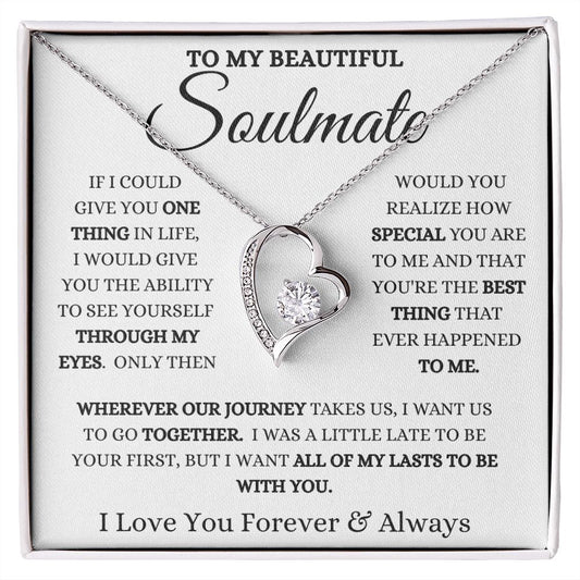 To My Soulmate | Through My Eyes | Forever Love Necklace